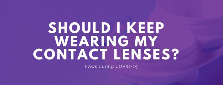 Should I Keep Wearing Contact Lenses During COVID-19?
